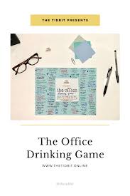 We did not find results for: The Office Drinking Game The Tidbit