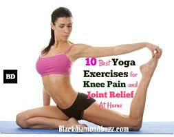 You can alternate between the two legs or concentrate on the affected side. 10 Best Yoga Exercises For Knee Pain And Joint Relief At Home Blackdiamondbuzz