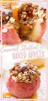 Caramel Stuffed Baked Apples Apple Dessert Recipes Baked Apple Recipes Baked Apples