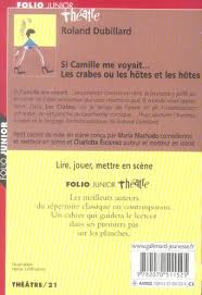 Si Camille Me Voyait Suivi De Les Crabes Ou Les Hotes Et Les Hotes Roland Dubillard Gallimard Jeunesse Poche Librairies Autrement