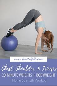 A chest exercise, a shoulder exercise, and a triceps exercise. Chest Shoulders And Triceps 20 Minute Workout Fit And Fulfilled