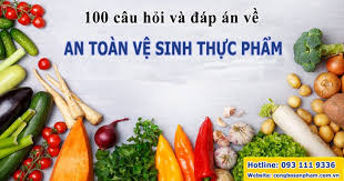 100 câu hỏi và đáp án về an toàn vệ sinh thực phẩm - antoanvesinhthucpham.vn