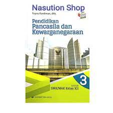 Pkn untuk smk mak kelas x k13n pkn untuk smk mak kelas x k13n. Buku Ppkn Kelas 3 12 Xii Smk K13 Erlangga Shopee Indonesia