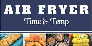 My recipes are simple to make, but have complex flavors. Air Fryer Time And Temp Chart Grace Like Rain Blog