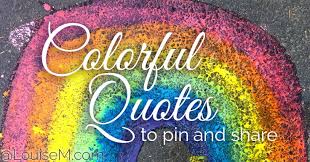 33 colorful quotes and pictures to energize your life