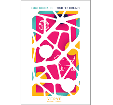 The verve anthology of city poems by. Luke Kennard Truffle Hound