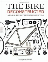 The Bike Deconstructed A Grand Tour Of The Modern Bicycle Richard Hallett 9781616892289 Amazon Com Books Modern Bicycle Bike Bicycle