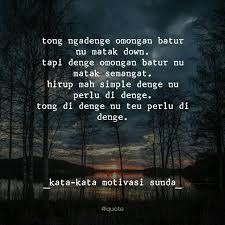 Kata kata mutiara singkat dan pendek itu bisa datang dari mana saja dan kapan saja, bisa dari orang lain atau dari diri sendiri. Kata Kata Motivasi Sunda Photos Facebook