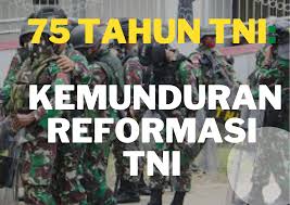 Check spelling or type a new query. 75 Tahun Tni Kemunduran Reformasi Tni Pbhi