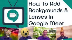 Google meet is one of the most popular video calling apps today. How To Add Backgrounds Lenses In Google Meet Youtube