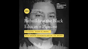 Rebuilding The Black Educator Pipeline