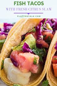 Let sit, tossing occasionally, for 10 minutes. Fish Taco Recipe With Fresh Citrus Cole Slaw Platter Talk