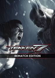 Thank you to all of our fans for their continued support, now get ready for. Buy Tekken 7 Rematch Edition Steam