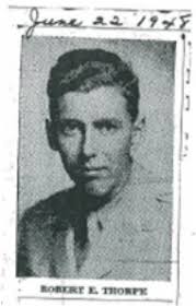 Robert E Thorpe 1923-1944