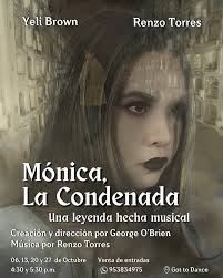 MÓNICA, LA CONDENADA 💀🪦 Mónica, la Condenada es un micro musical basado  en una leyenda arequipeña que el autor, George O'Brien, recuerda haber  escuchado desde muy chico. Contará con canciones inéditas escritas