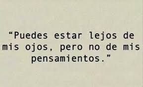 Tu Estas Siempre En Mi Mente Frases Bonitas Frases Para Padres Frases De Sentimientos