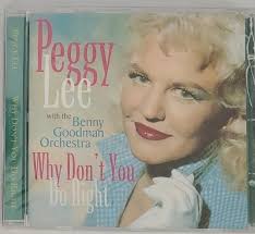 Why Don't You Do Right by Peggy Lee w/Benny Goodman (CD 2000 Hallmark)  Brand New