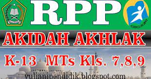 Dan berorientasi pada murid berarti penulisan rpp dilakukan dengan mempertimbangkan kesiapan, ketertarikan, dan. Rpp Akhdah Akhlaq Mts Kelas Vii Viii Ix Kurikulum 13 Revisi Info Pendidikan Com
