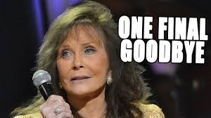 Loretta Lynn wanted her friends and fans to know she appreciated them as  much as they loved her.