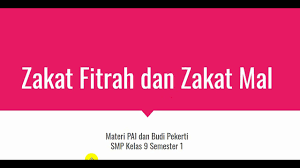 Menurut istilah, zakat fitrah adalah zakat yang wajib. Materi Zakat Kelas 9 Kurikulum 2013 Ilmusosial Id