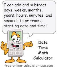 Date Time Calculator Add Or Subtract Time Units To Or From Dates Mortgage Payment Calculator Debt Calculator Budget Calculator