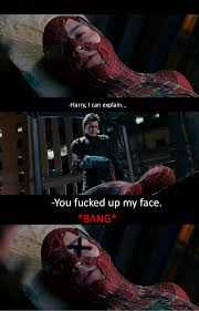 What about thor… everywhere i go, i see his face. Spiderman 3 Alternate Ending Raimimemes