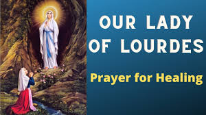 Take a moment now to send us your free prayer request. Prayer To Our Lady Of Lourdes For Healing Youtube
