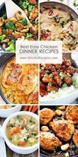 Best Easy Chicken Dinner Recipes Chicken Dinner Recipes Easy Chicken Dinner Recipes Easy Chicken Dinners