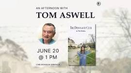 An Afternoon with Tom Aswell