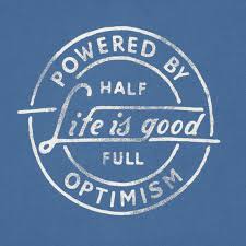Men S Powered By Optimism Go To Hoodie Life Is Good Optimism Life Is Good Inspirational Quotes