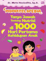 Sinopsisresep yang tersaji di sini, antara lain: Mommyclopedia Tanya Jawab Tentang Nutrisi Di 1000 Hari Pertama Kehidupan Anak Dr Meta Hanindita