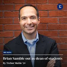 BREAKING: Dean of Students Brian Samble “has departed the institution,”  according to a Friday email sent to The Lafayette by Sarah Moschenross, the  vice president for student life. This is a developing