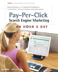 Pay-Per-Click Search Engine Marketing: An Hour a Day: Szetela, David,  Kerschbaum, Joseph: 9780470488676: Amazon.com: Books