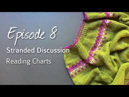 stranded knitting post 7 reading charts video episode 8