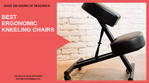 The kneeling chair is a saviour for your back if you have a job that requires a lot of sitting or you just have a bad lower back. The 3 Best Ergonomic Kneeling Chairs A Buyers Guide