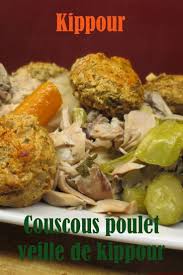 Couscous Poulet De La Veille De Kippour Gastronoome Kitchen Recette Couscous Poulet Recette Couscous Poulet Kippour