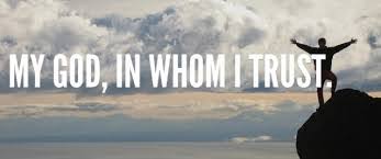 My God in Whom I Trust — EVERGREEN SGV