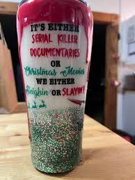 Anyone have this saying but as a tumbler design?