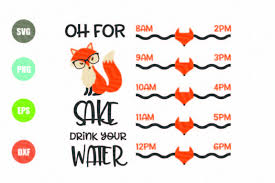 Oh For Fox Sake Svg Water Tracker Design Free Download Svg Files Christmas