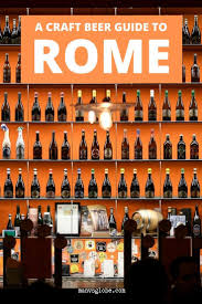 Craft Beer In Rome The Best Breweries Tap Rooms Craft Beer Bars Man Vs Globe Craft Beer Bar Craft Beer Beer Bar