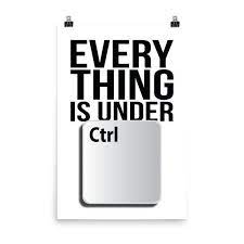 Office Humor Poster Everything Is Under Control Ctrl Etsy In 2021 Funny Inspirational Posters Inspirational Posters Office Humor