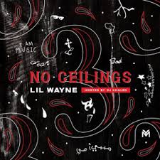 Most of the images used do not belong to me. Lil Wayne No Ceilings 3 A Side Lyrics And Tracklist Genius