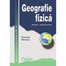 Silviu neguț, carmen camelia rădulescu, ionuț popa publicat în: Geografie FizicÄƒ Manual Pentru Clasa A Ix A Editura Corint