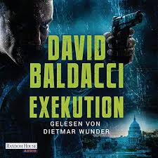 Exekution Horbuch Download Von David Baldacci Audible De Gelesen Von Dietmar Wunder