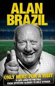 Action images / sporting pictures. Only Here For A Visit By Alan Brazil Waterstones