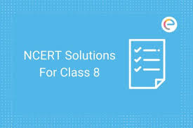 Ncert Solutions For Class 8 Free Pdf Download Class 8 Maths Science Ncert Solution