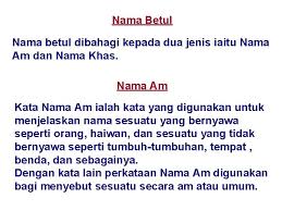 (kalau dalam bahasa inggeris disebut sebagai singular dan plural). Perkataan Nama Terbahagi Kepada Dua Bahagian Yang Besar