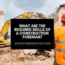 What Does A Construction Foreman Do? - Digital Constructive