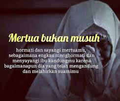 Ayah bunda itu layaknya pelita sebagai penerang hidup. Kata Bijak Untuk Mertua Egois Cikimm Com