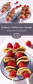 Erdbeer Pufferchen Spiesse Rezept Susses Fingerfood Einfacher Nachtisch Essen Und Trinken